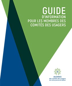 Guide d'information pour les membres des comités des usagers.